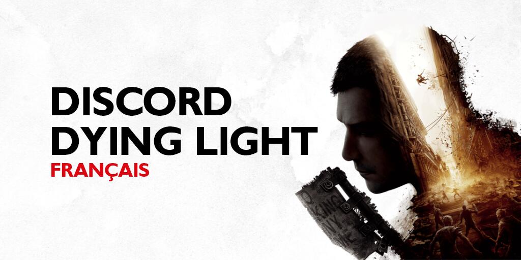 Discovery splash banner for Dying Light | Communauté Française Discord server